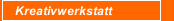 Kreativwerkstatt